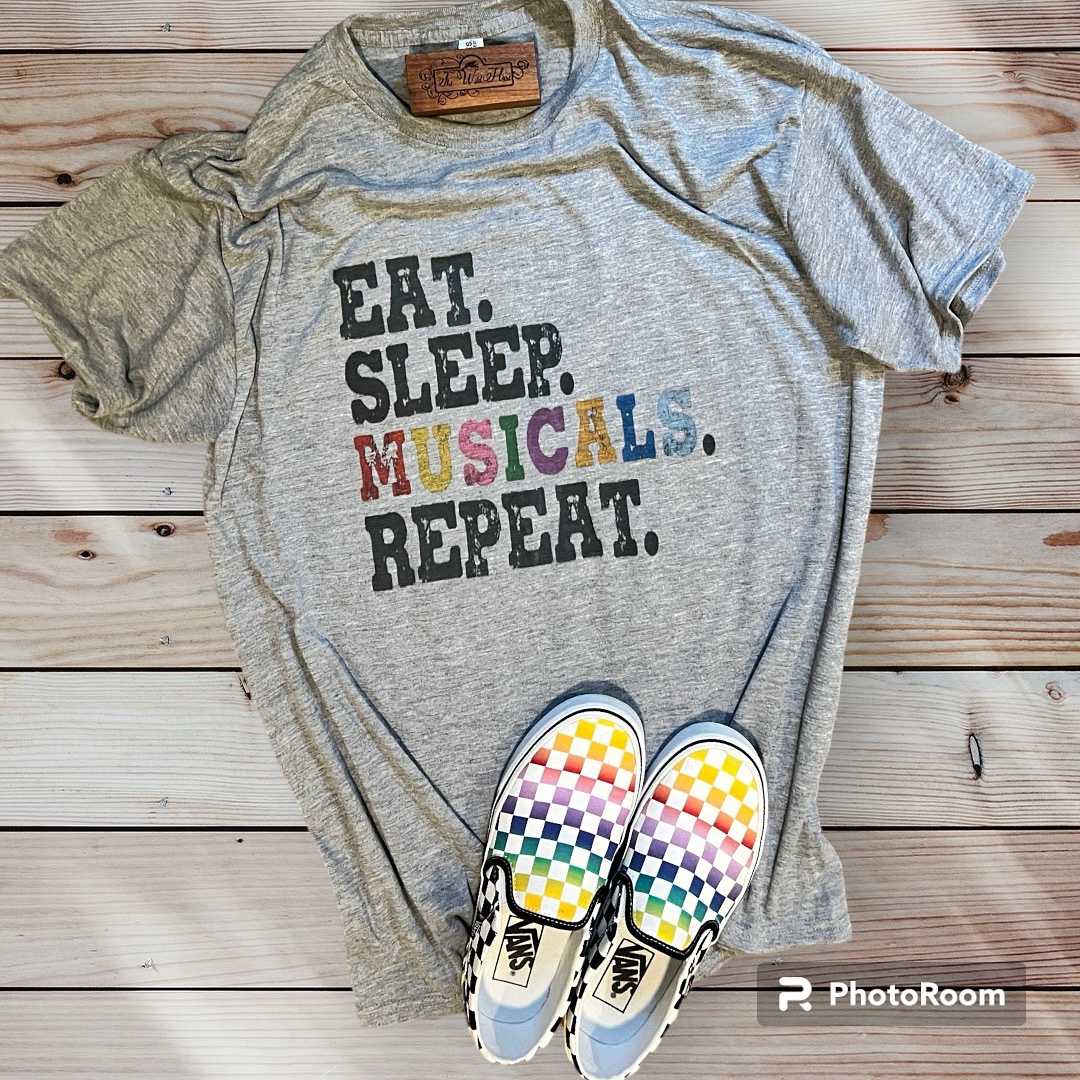 Eat, Sleep, Musicals, Repeat T-Shirt
