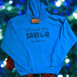 Christ the Savior is Born Hooded Sweatshirt (Antique Sapphire)